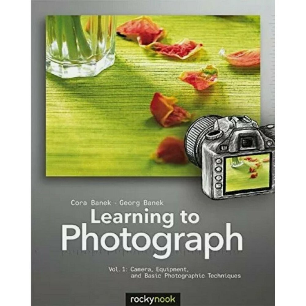 🪻BOGO🪻 Learning to Photograph‎ - Volume 1: Camera, Equipment